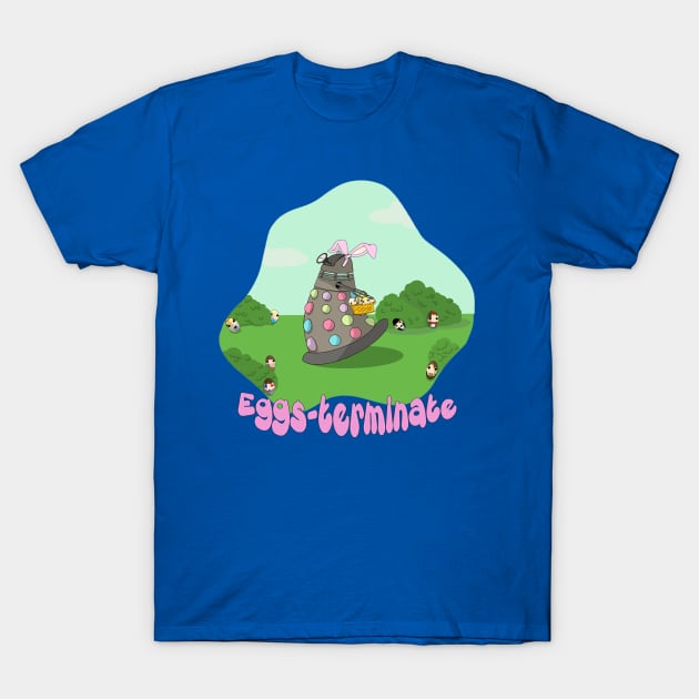 Dalek EggsTerminate Dr. Who T-Shirt by NatalieMParker